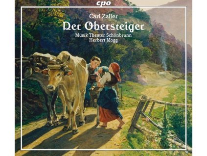 Carl Zeller (1842-1898) - Der Obersteiger (CD)