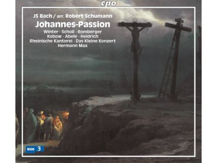 Johann Sebastian Bach (1685-1750) - Johannes-Passion (Bearbeitung von Robert Schumann) (SACD)