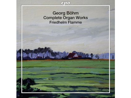 Georg Böhm (1661-1733) - Orgelwerke (Gesamtaufnahme) (SACD)