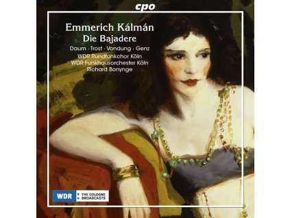 Emmerich Kalman (1882-1953) - Die Bajadere (CD)
