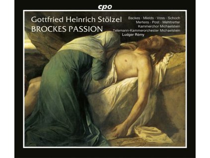 Gottfried Heinrich Stölzel (1690-1749) - Brockes - Passion 1725 (CD)