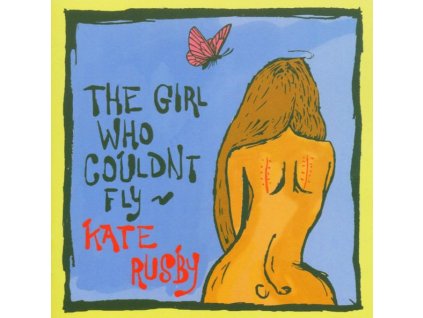 Kate Rusby - Girl Who Couldn't Fly (CD)