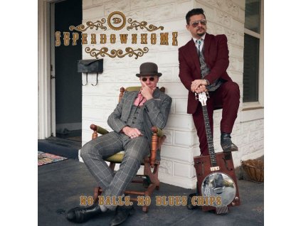 Superdownhome - No Balls, No Blues Chips (CD)