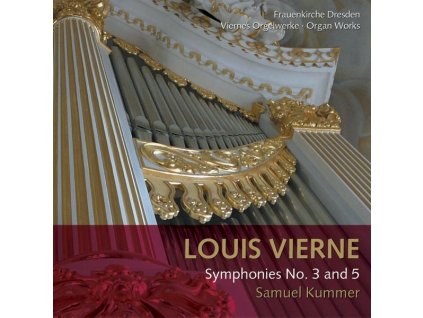 Louis Vierne (1870-1937) - Orgelsymphonien Nr.3 & 5 (SACD)