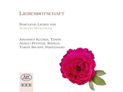 Joseph Wolfram (1789-1839) - Sämtliche Lieder "Liebesbotschaft (CD)