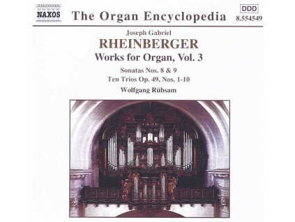 Josef Rheinberger (1839-1901) - Sämtliche Orgelwerke Vol.3 (CD)