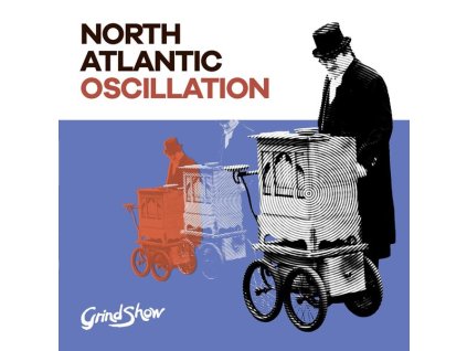 North Atlantic Oscillation - Grind Show (CD)