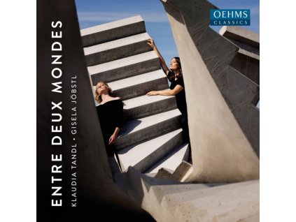 TANDL / JOBSTL - Rebecca Clarke / Franz Schubert / Betsy Jolas / Margareta Ferek-Petric / Franz Schubert / Hugo Wolf / Kaija Saariaho / Hugo Wolf / Maurice Ravel / Arnold Schonberg: Entre Deux Mondes (CD)