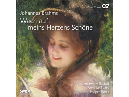Johannes Brahms (1833-1897) - Chorlieder "Wach auf, meins Herzens Schöne (CD)