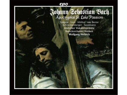 Johann Sebastian Bach (1685-1750) - Lukas-Passion BWV 246, Anh.II,30 (Apokryphe Werke 4) (CD)