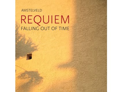 Christoph Buchwald - Amstelveld Requiem - Falling out of Time (CD)