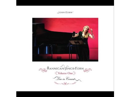 Barbara Hannigan - Hannigan Sings Zorn Volume One: Live In Concert (CD)