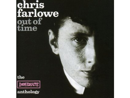 Chris Farlowe - Out Of Time: The Immediate Anthology (CD)