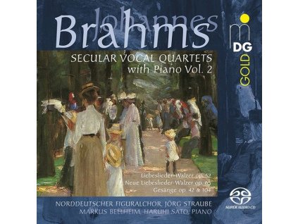 Johannes Brahms (1833-1897) - Weltliche Vokal-Quartette mit Klavier Vol.2 (SACD)