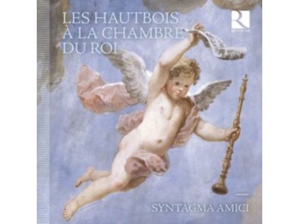 ROMAIN BOCKLER / SYNTAGMA AMICI / SYNTAGMA AMICI - Les Hautbois A La Chambre Du Roi (CD)