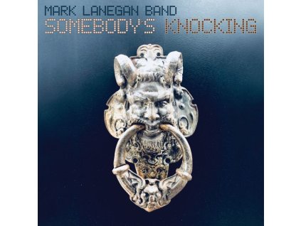 MARK LANEGAN BAND - SOMEBODY'S KNOCKING (CD)