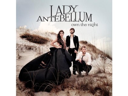 Lady A (vorher: Lady Antebellum) - Own The Night (CD)