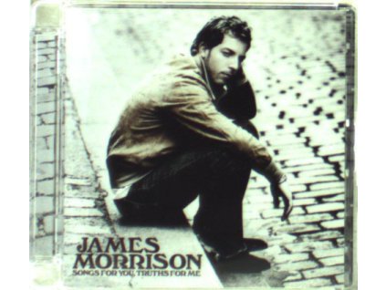 James Morrison (Singer/Songwriter) - Songs For You, Truths For Me (CD)