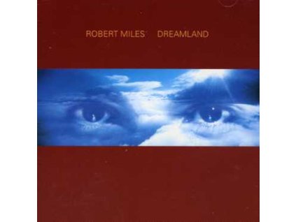 Robert Miles - Dreamland (CD)