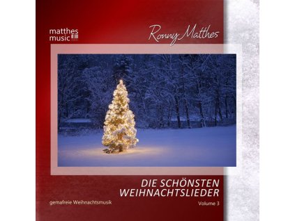 Ronny Matthes - Die schönsten Weihnachtslieder Vol. 3 - Instrumentale deutsche & englische Gemafreie Weihnachtsmusik (inkl. Klaviermusik) (CD)