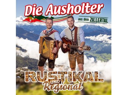 Die Ausholter Aus Dem Zillertal - Rustikal und Regional (CD)
