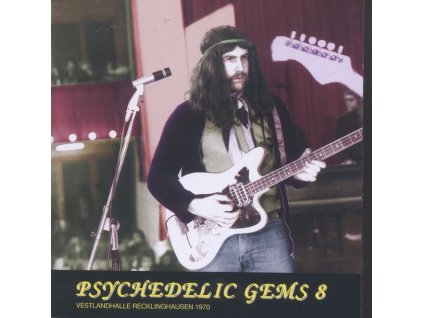 Psychedelic Gems 8:Live In Vestlandhalle Recklinghausen 1970 (CD)