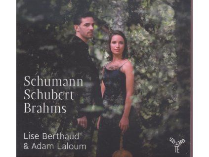 Lise Berthaud & Adam Laloum - Schumann / Schubert / Brahms (CD)