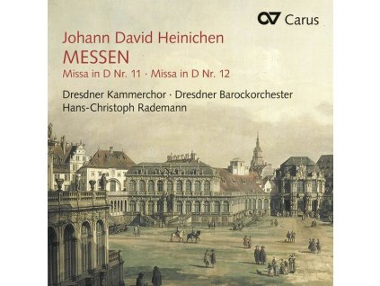 Johann David Heinichen (1683-1729) - Messen Nr. 11 D-Dur & 12 D-Dur (CD)