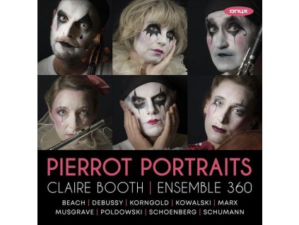 Claire Booth & Ensemble 360 - Pierrot Portraits (CD)