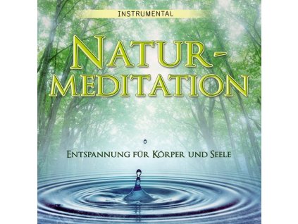 Friedbert Kerschbaumer - Naturmeditation (CD)