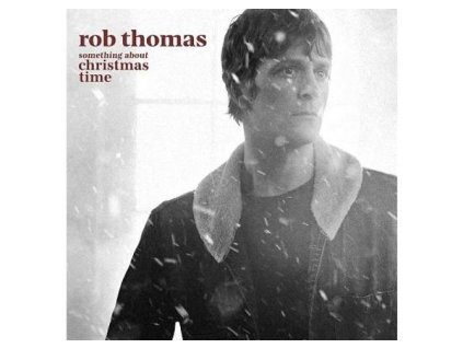 Rob Thomas - Something About Christmas Time (CD)