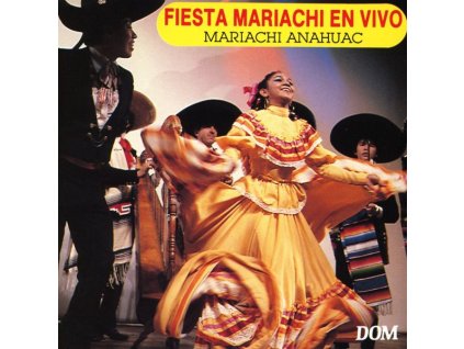 Rodriguo Barahona & Mariachi Anahuac - Fiesta Mariachi en vivo (CD)