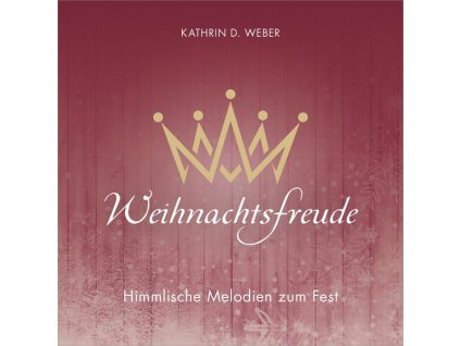 Kathrin D. Weber - Weihnachtsfreude (CD)