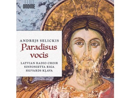 Andrejs Selickis - Geistliche Chorwerke "Paradisus vocis (CD)