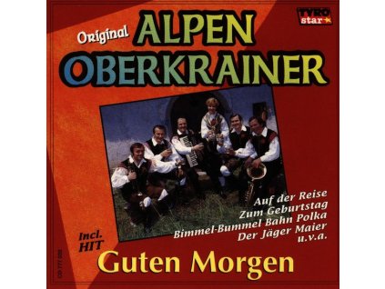 Alpenoberkrainer - Guten Morgen (CD)