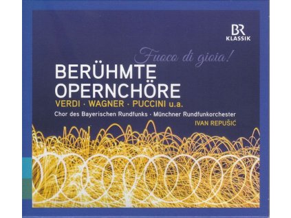 Chor des Bayerischen Rundfunks - Berühmte Opernchöre (CD)