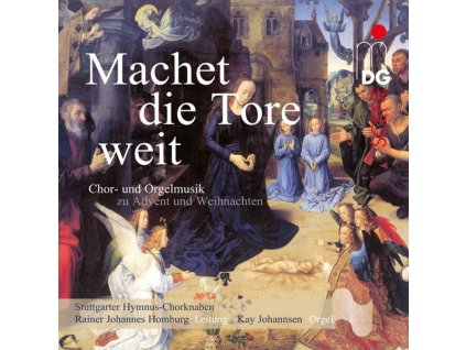 Machet die Tore weit - Chor- und Orgelmusik zu Advent und Weihnachten (SACD)