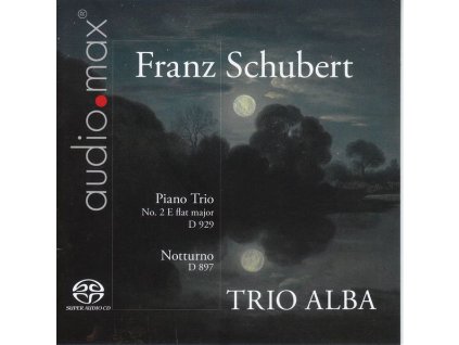 Franz Schubert (1797-1828) - Klaviertrio Nr.2 D.929 (SACD)