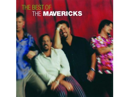 The Mavericks - The Best Of The Mavericks (CD)