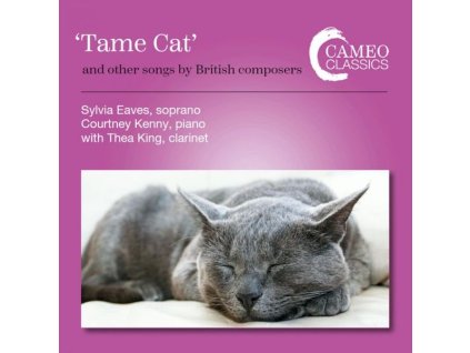 Sylvia Eaves - Tame Cat and other songs by British composers (CD)
