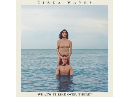 Circa Waves - What's It Like Over There? (CD)
