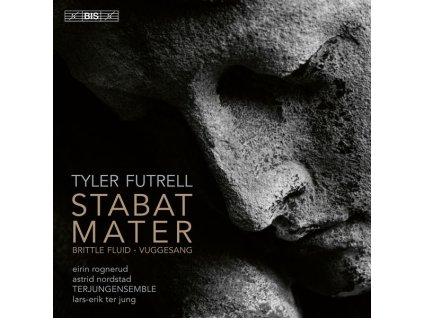 Tyler Futrell - Stabat Mater für Soli,Streicher,Cembalo (SACD)