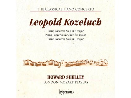 Leopold Kozeluch (1747-1818) - Klavierkonzerte Nr.1,5,6 (F-Dur, Es-Dur, C-Dur) (CD)