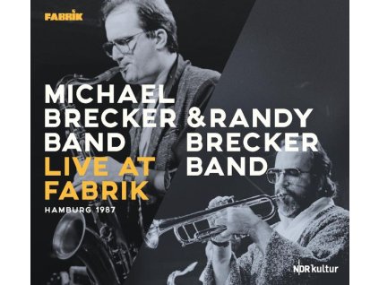 Randy Brecker & Michael Brecker - Live At Fabrik Hamburg 1987 (CD)