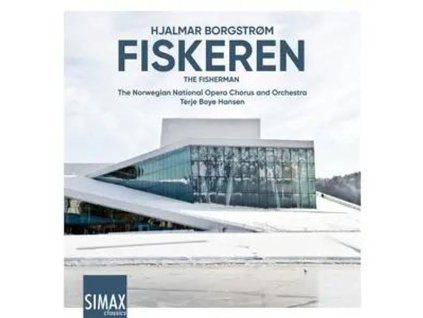 Hjalmar Borgström (1864-1925) - Fiskeren (The Fisherman / Oper in 3 Akten) (CD)