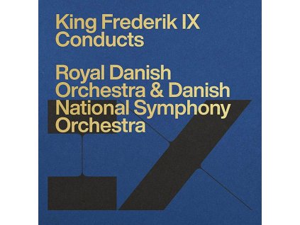 King Frederik IX conducts the Royal Danish Orchestra & Danish National Symphony Orchestra (CD)