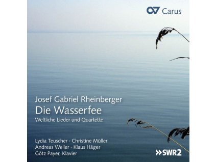 Josef Rheinberger (1839-1901) - Die Wasserfee - Weltliche Lieder und Quartette (CD)