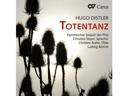 Hugo Distler (1908-1942) - Totentanz für Sprecher & Chor a cappella (CD)
