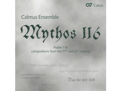 Calmus Ensemble - Mythos 116 (Der 116.Psalm) (CD)