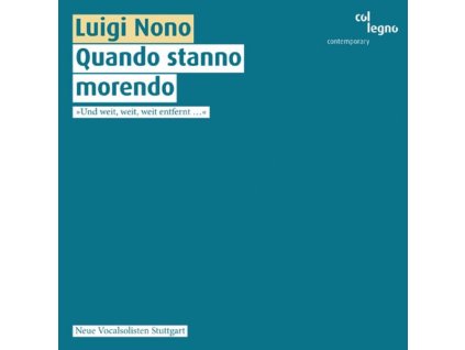 Luigi Nono (1924-1990) - Quando stanno morendo - Vokalmusik (SACD)